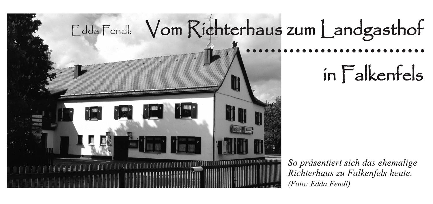 14 Vom Richterhaus zum Landgasthof in Falkenfels 1