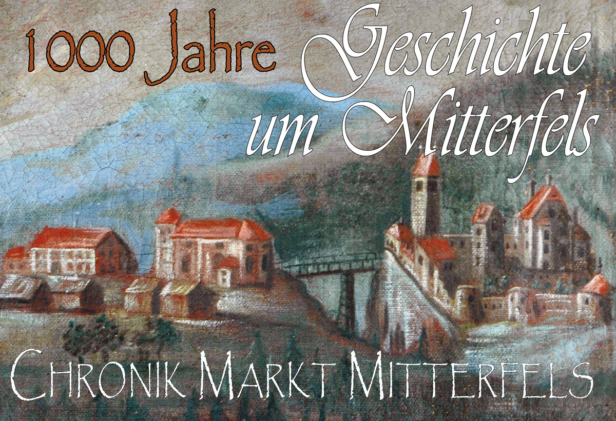 1000 J Geschichte um Miterfels Chronik